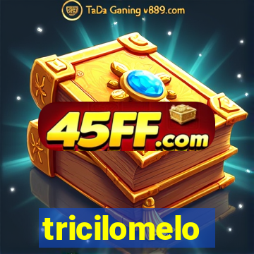 tricilomelo brincadeira letra